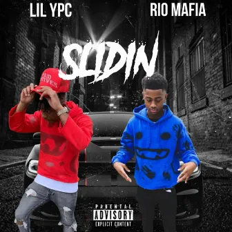 Slidin by Rio Mafia