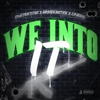 We Into It by SoufSideTitus