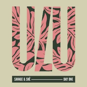 Day One by Savage & SHē