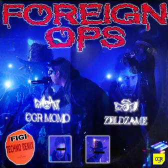 Foreign Ops by OGR Momo