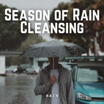 Rain: Season of Rain Cleansing by Unknown Artist