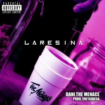 La Resina by Dani The Menace