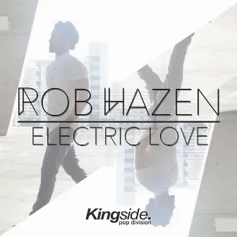 Electric Love by Rob Hazen