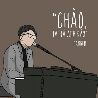 Chào, Lại Là Anh Đây by NamKun