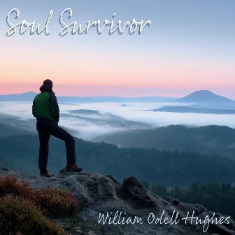 Soul Survivor by William Odell Hughes