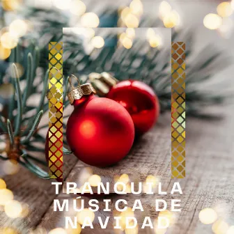 3 2 1 Tranquila Música de Navidad by Música de Navidad