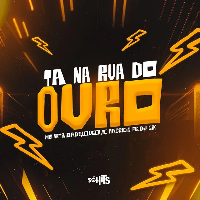 Ta Na Rua Do Ouro