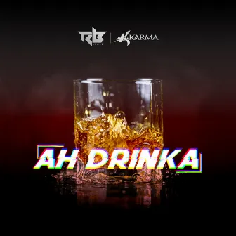 Ah Drinka by Ravi B