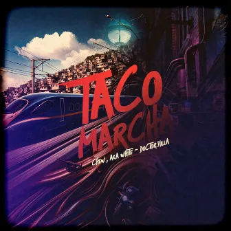 Taco Marcha by 