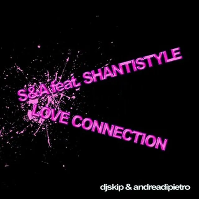 Love Connection - DJ Skip & Andrea Di Pietro Radio Mix