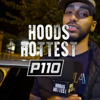 Hoods Hottest by P110