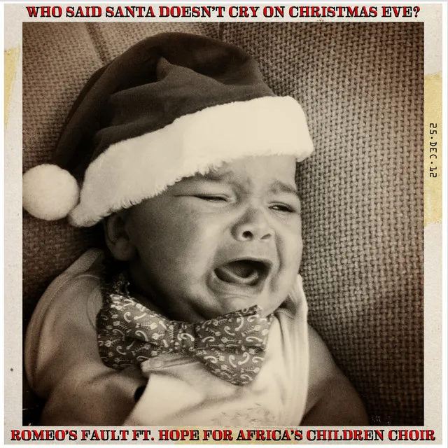 Who Said Santa Doesn't Cry On Christmas Eve? - Original Mix