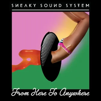 From Here To Anywhere by Sneaky Sound System