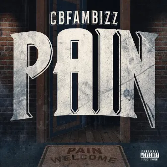 Pain by CB Fam Bizz