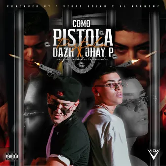 COMO PISTOLA by Dazh