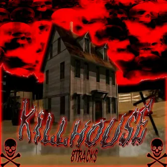 killhouse by 8trxck