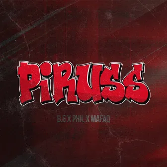 P.I.M.P (Piruss) by b.G