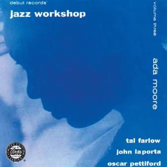 Jazz Workshop, Vol. 3 (Reissue) by Ada Moore