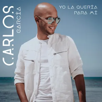 Yo la Quería para Mí by Carlos Garcia