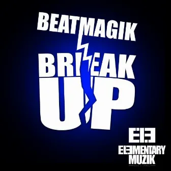 Break Up by BeatMagik