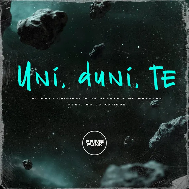 Uni, Duni, Te