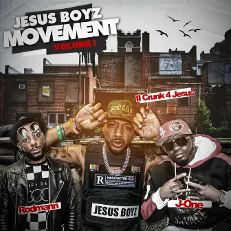 The Jesus Boyz Movement, Vol. 1 by II Crunk 4 Jesus