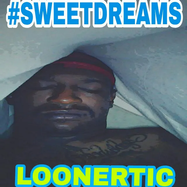 #SWEETDREAMS