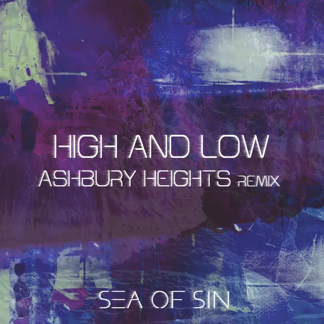 High and Low - Ashbury Heights Remix