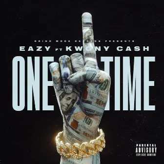 One Time by EAZY