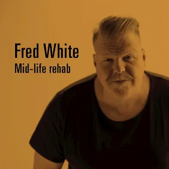 Mid-life rehab by Fred White