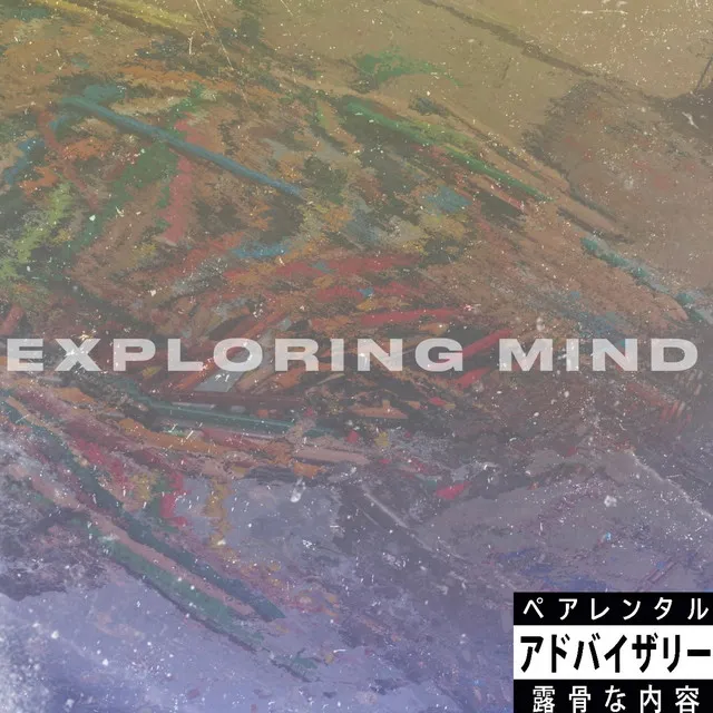 EXPLORING MIND