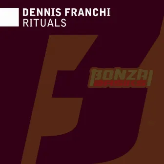 Rituals by Dennis Franchi