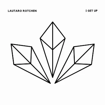 I GET UP by Lautaro Rotchen