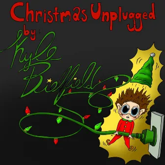 Christmas Unplugged by Kyle Bielfield