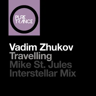 Travelling (Mike Saint-Jules Interstellar Mix) by Vadim Zhukov