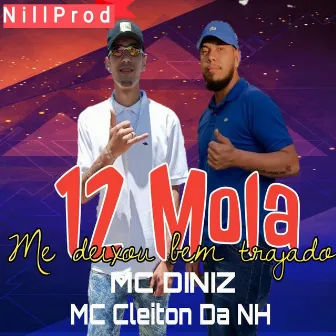 12 Mola Me Deixou Bem Trajado by MC Diniz