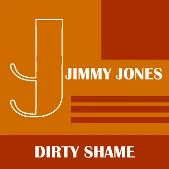 Dirty Shame by Jimmy Jones