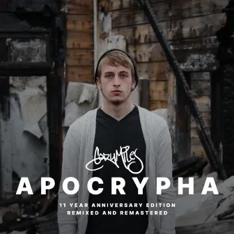 Apocrypha (11 Year Anniversary Edition, Remixed and Remastered) by Cody Miles