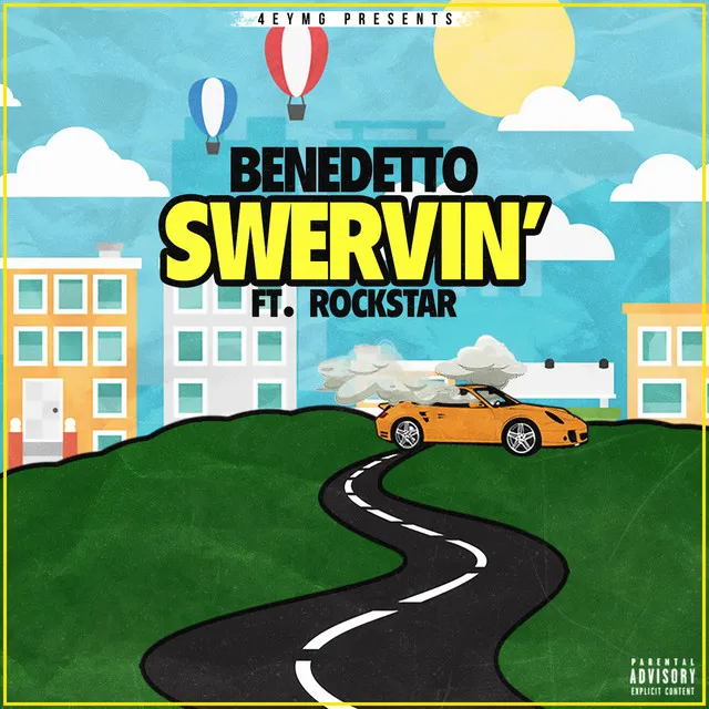 Swervin (feat. Rockstar)