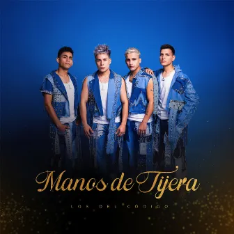 Manos de Tijera by Los Del Código