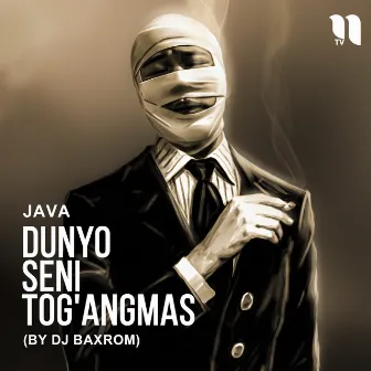 Dunyo seni tog'angmas (by Dj Baxrom) by Java