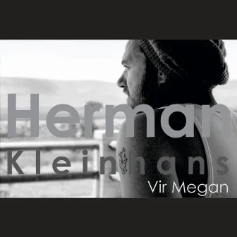 Vir Megan by Herman Kleinhans