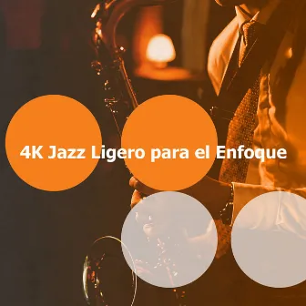 4K Jazz Ligero para el Enfoque by Jazz para Estudiar