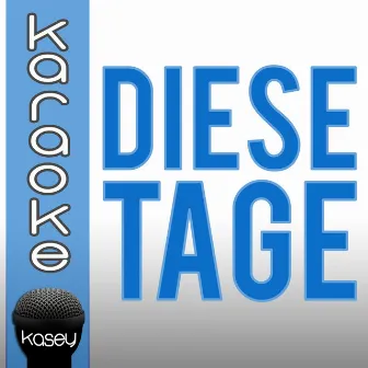 Diese Tage (inkl. Karaoke-Version) by The Kisslcats