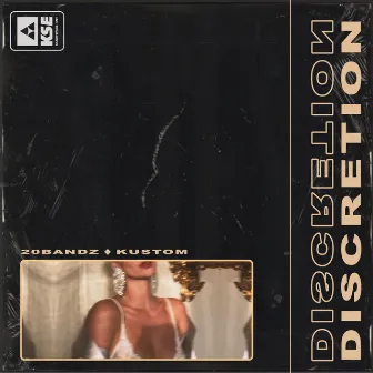 Discretion by 20bandz