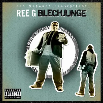 Blechjunge by Ree G