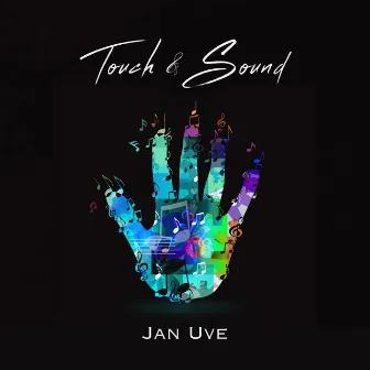 Touch & Sound by Jan Uve