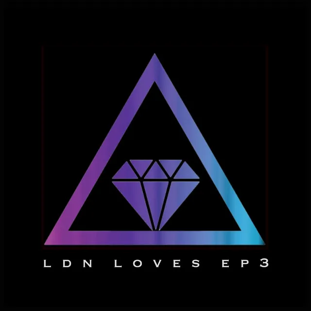 LDN Loves EP3