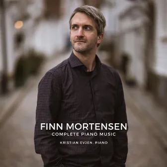 Finn Mortensen: Complete Piano Music by Kristian Evjen