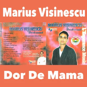 Dor De Mama by Marius Visinescu